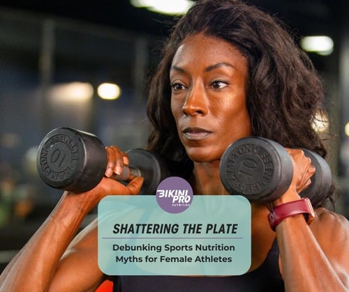 Bikini Pro Nutrition debunks sports nutrition myths for female athletes.