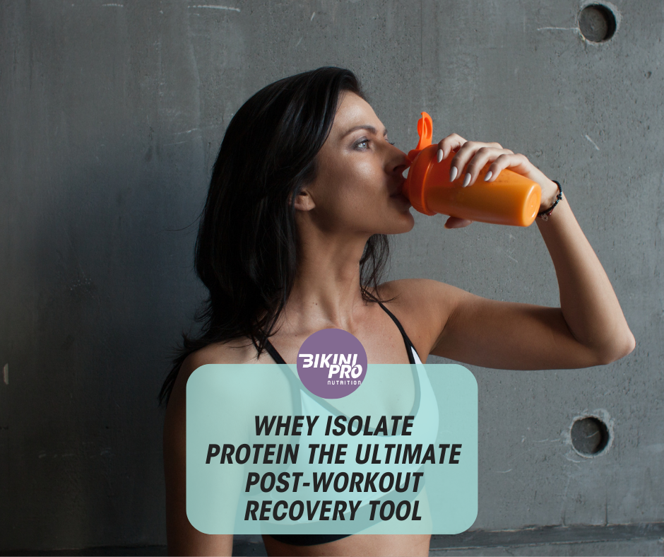 Whey Isolate Protein The Ultimate Post-Workout Recovery Tool